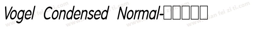 Vogel Condensed Normal字体转换
